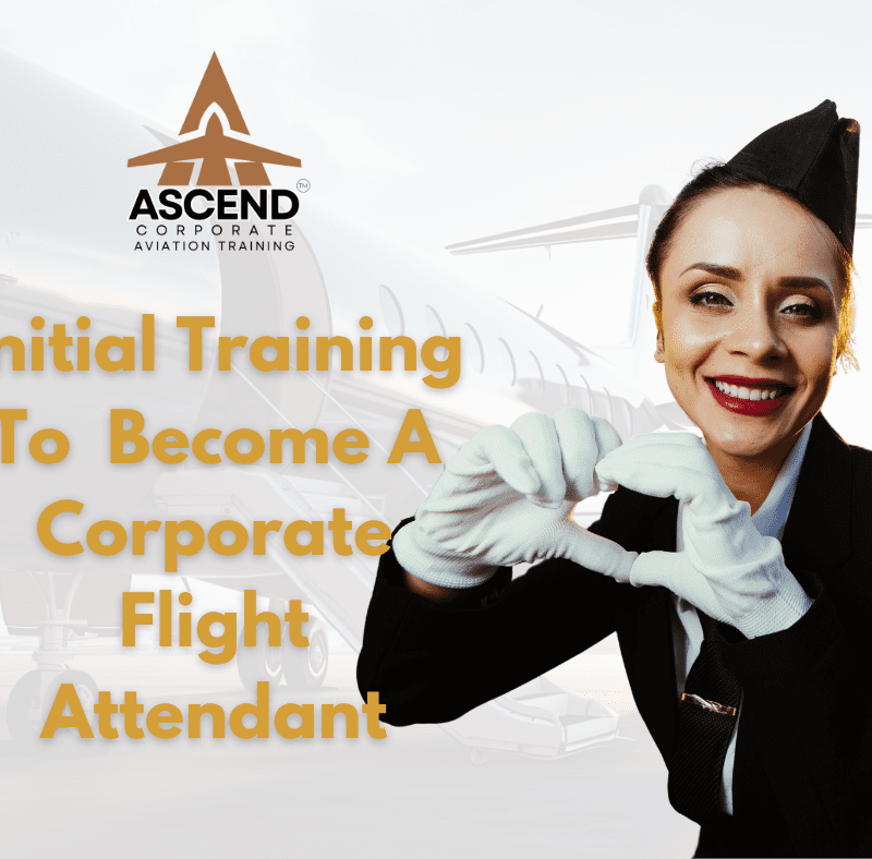 Corporate Flight Attendant-Initial Training